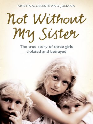 cover image of Not Without My Sister